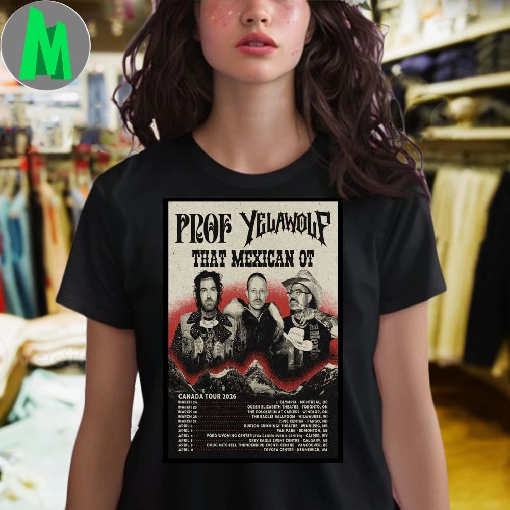 Prof With Yelawolf That Mexican Ot Canada Tour 2026 Poster T-Shirt