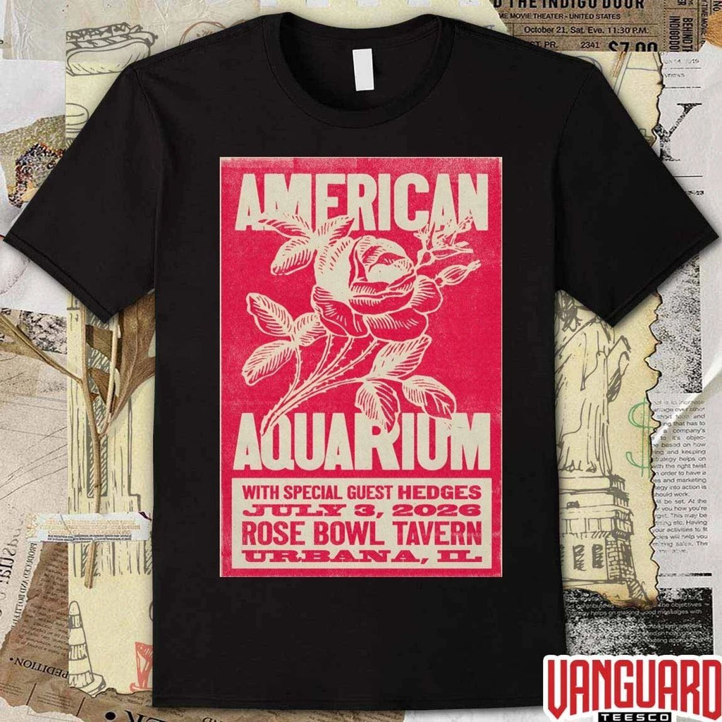 American Aquarium July 3 2026 In Urbana IL Rose Bowl Tavern Poster t-shirt