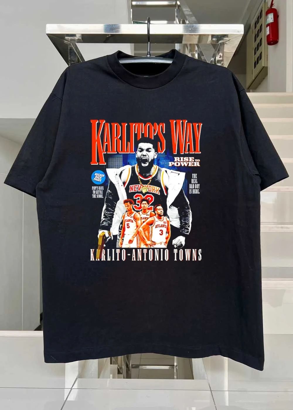 Karlito’s Way Rise to Power Papi’s Back to Settle the Score The Real Bad Boy Is Here Karlito-Antonio Towns Atlanta Hawks T-Shirt