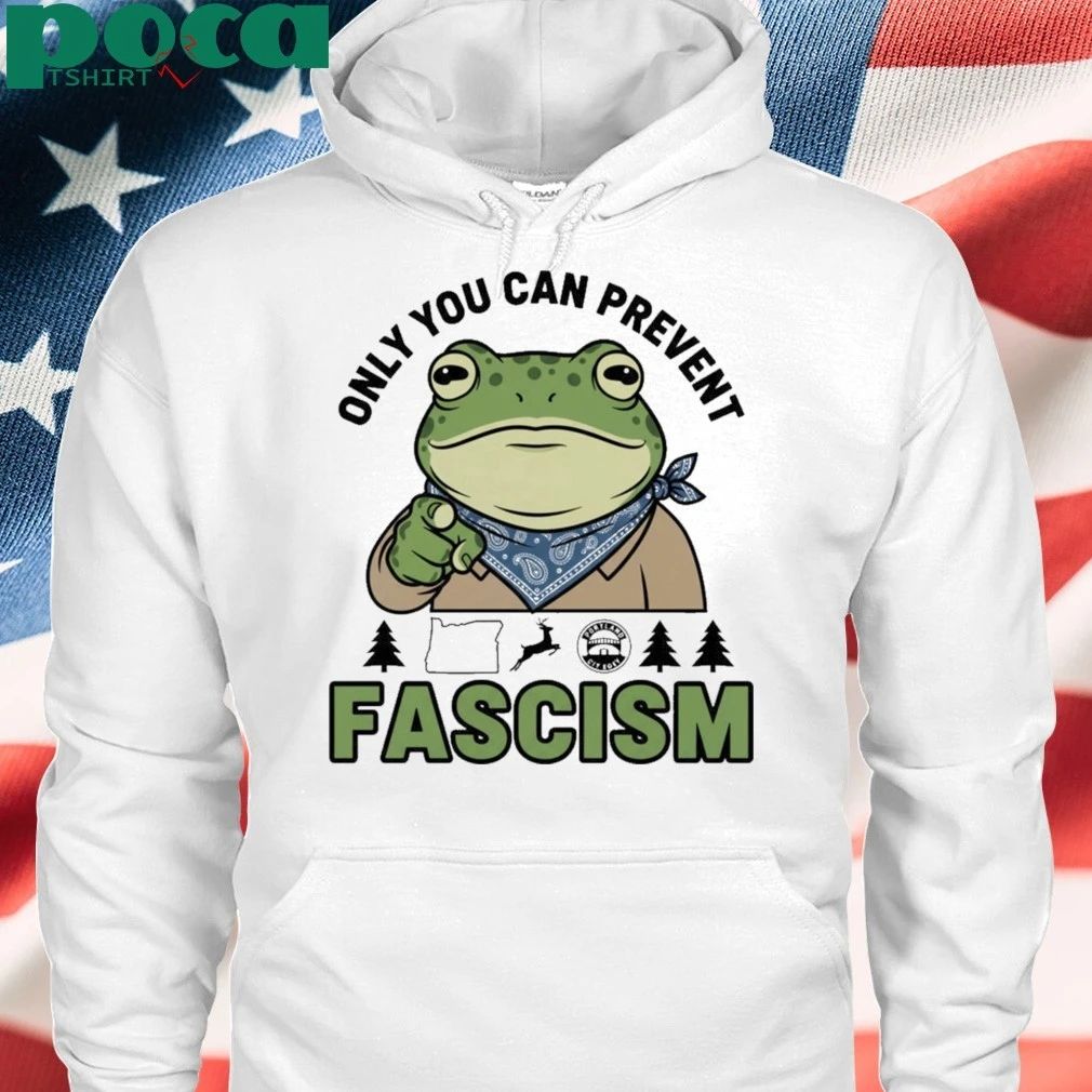 Portland Frog Only You Can Prevent Fascism 2025 T-Shirt
