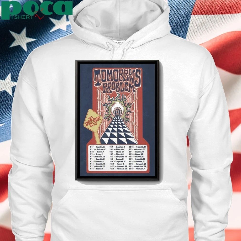 Tomorrows Problem The Detour 2025 Poster shirt