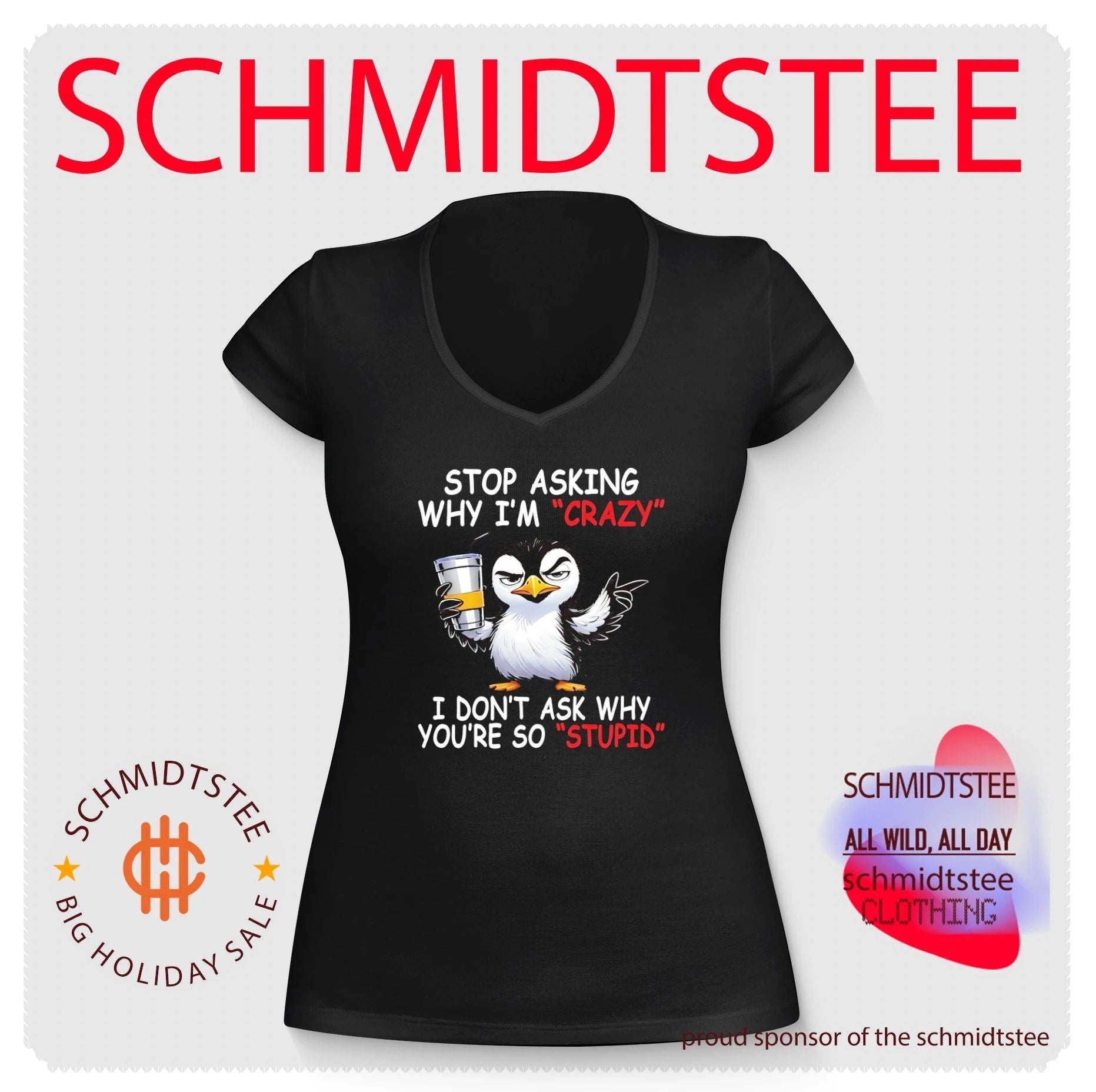 Stop asking why I’m crazy I don’t ask why you’re so stupid cartoon penguin shirt