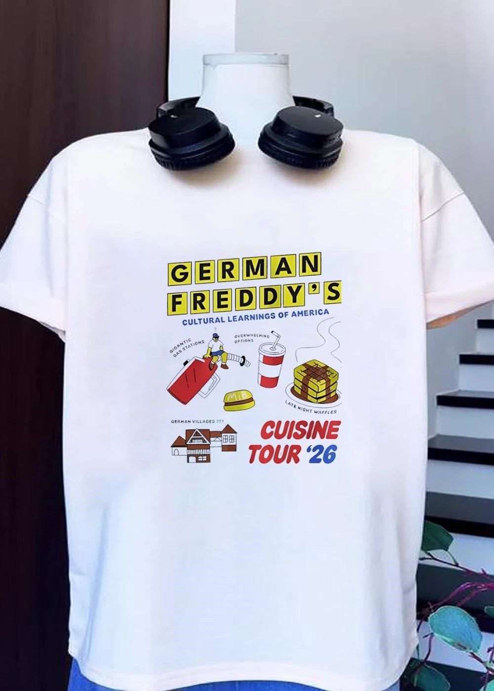 German Freddy’s Cultural Learnings of America Cuisine Tour 26 shirt