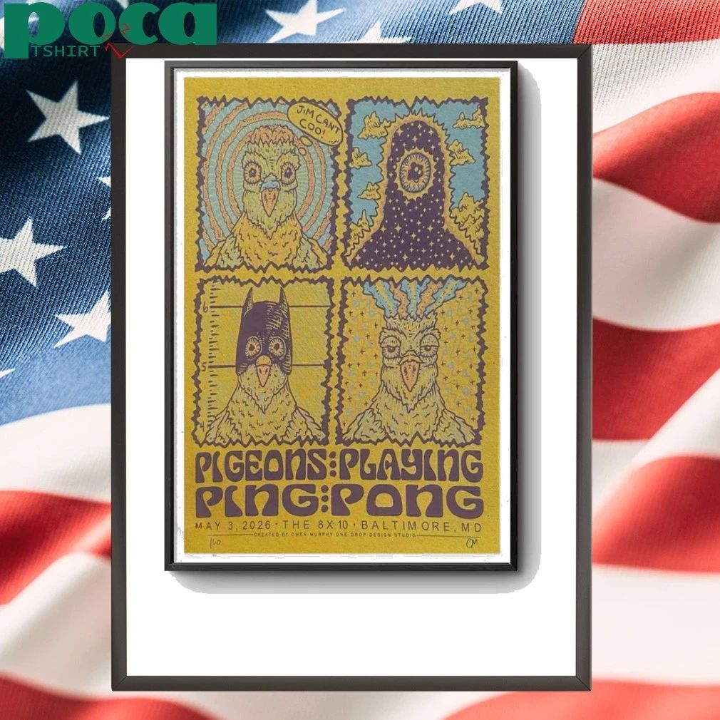 TOUR Pigeons Playing Ping Pong May 3 2026 Baltimore Poster shirt