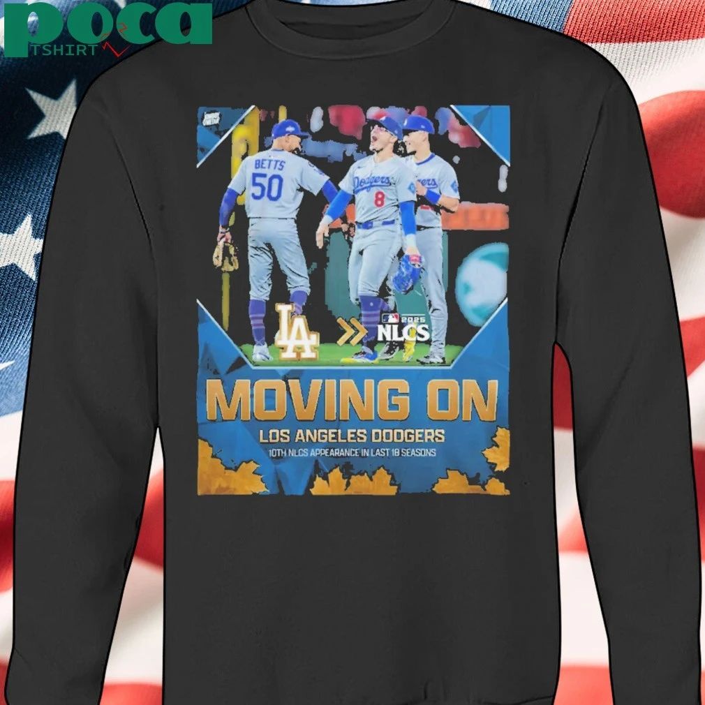 Los Angeles Dodgers 2025 NLCS Moving On T-Shirt