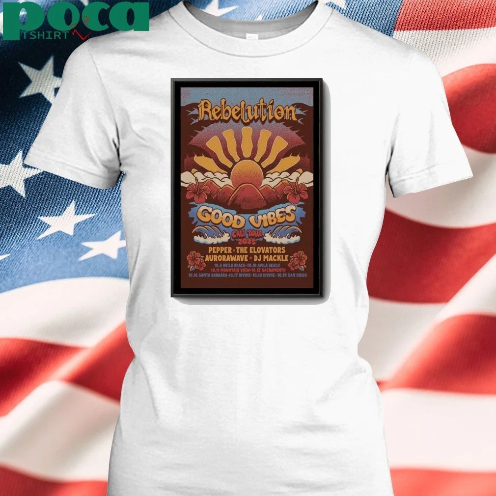 Poster Rebelution 2025 Good Vibes Cali Tour shirt