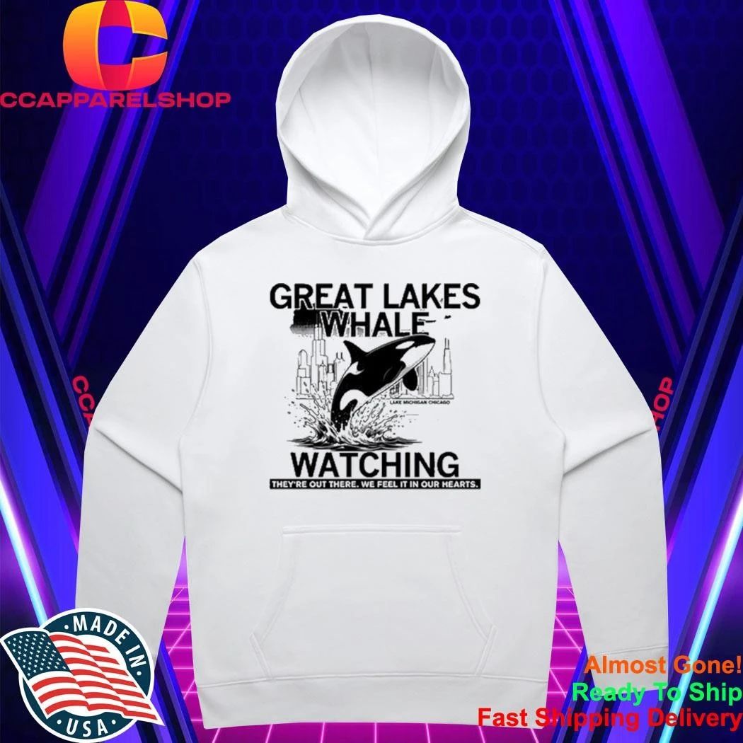 Great Lakes Whale Watching They’re Out There We Feel It In Our Hearts Shirt