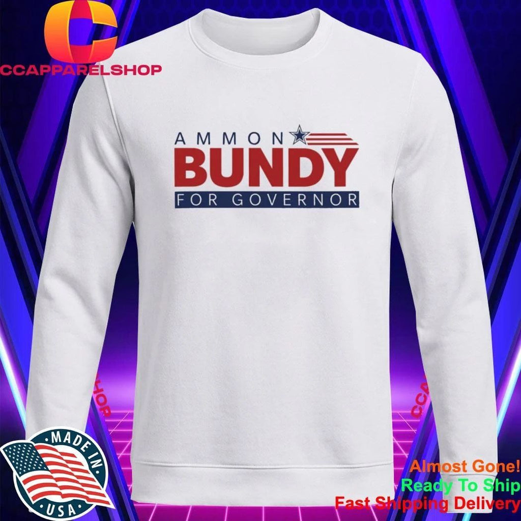 Ammon Bundy for Governor Shirt