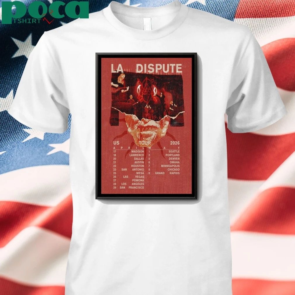 La Dispute US Tour April & May 2026 Tour Poster shirt