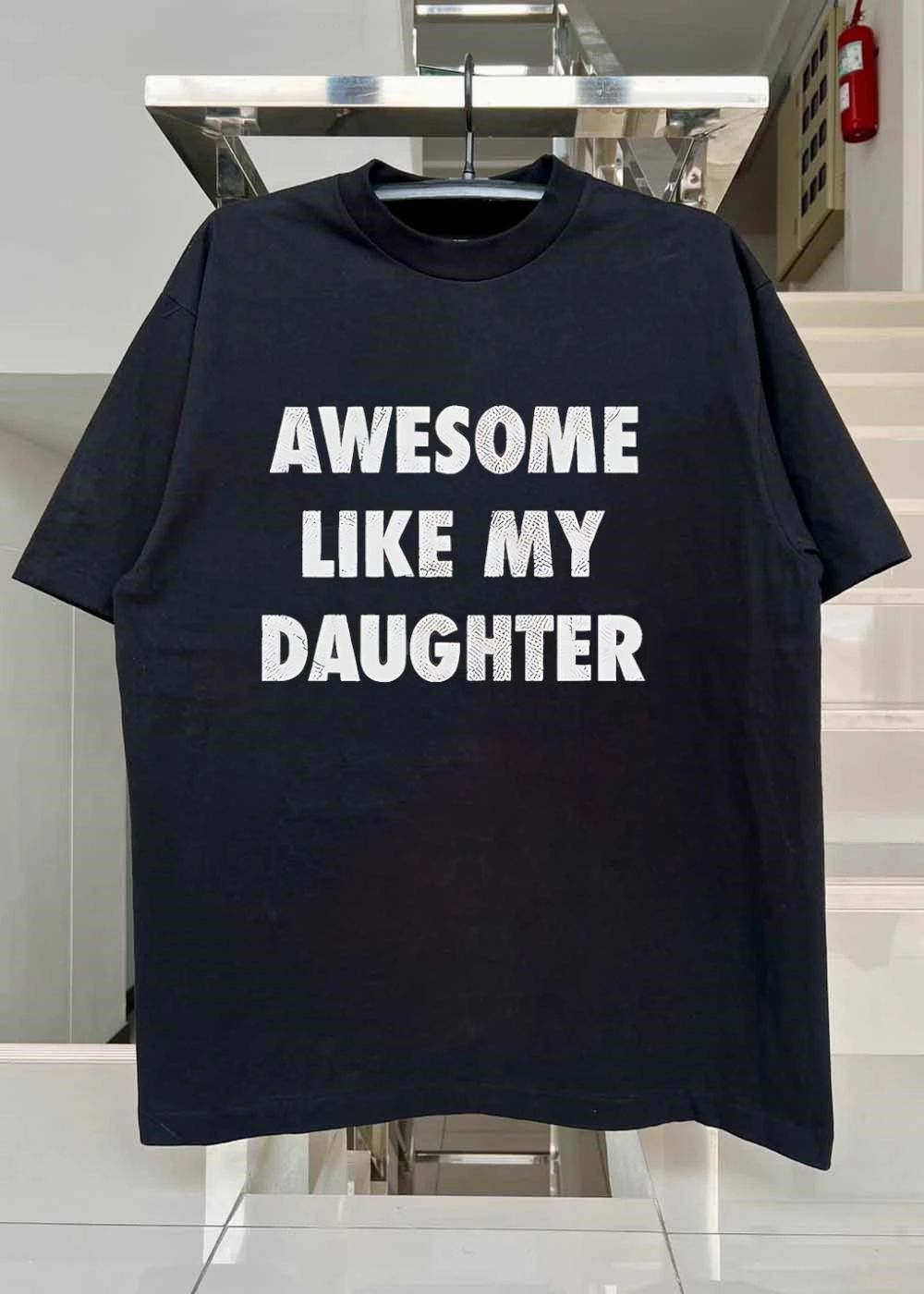 Parental Pride Awesome Like My Daughter T-Shirt