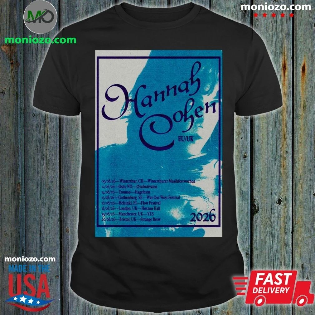 Original 2026 Hannah Cohen European United Kingdom Tour 2026 Poster Shirt