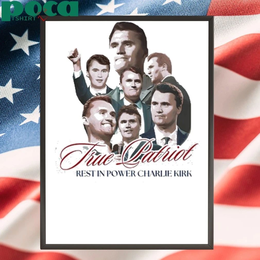 True Patriot Restin Power Charlie Kirk 2025 shirt