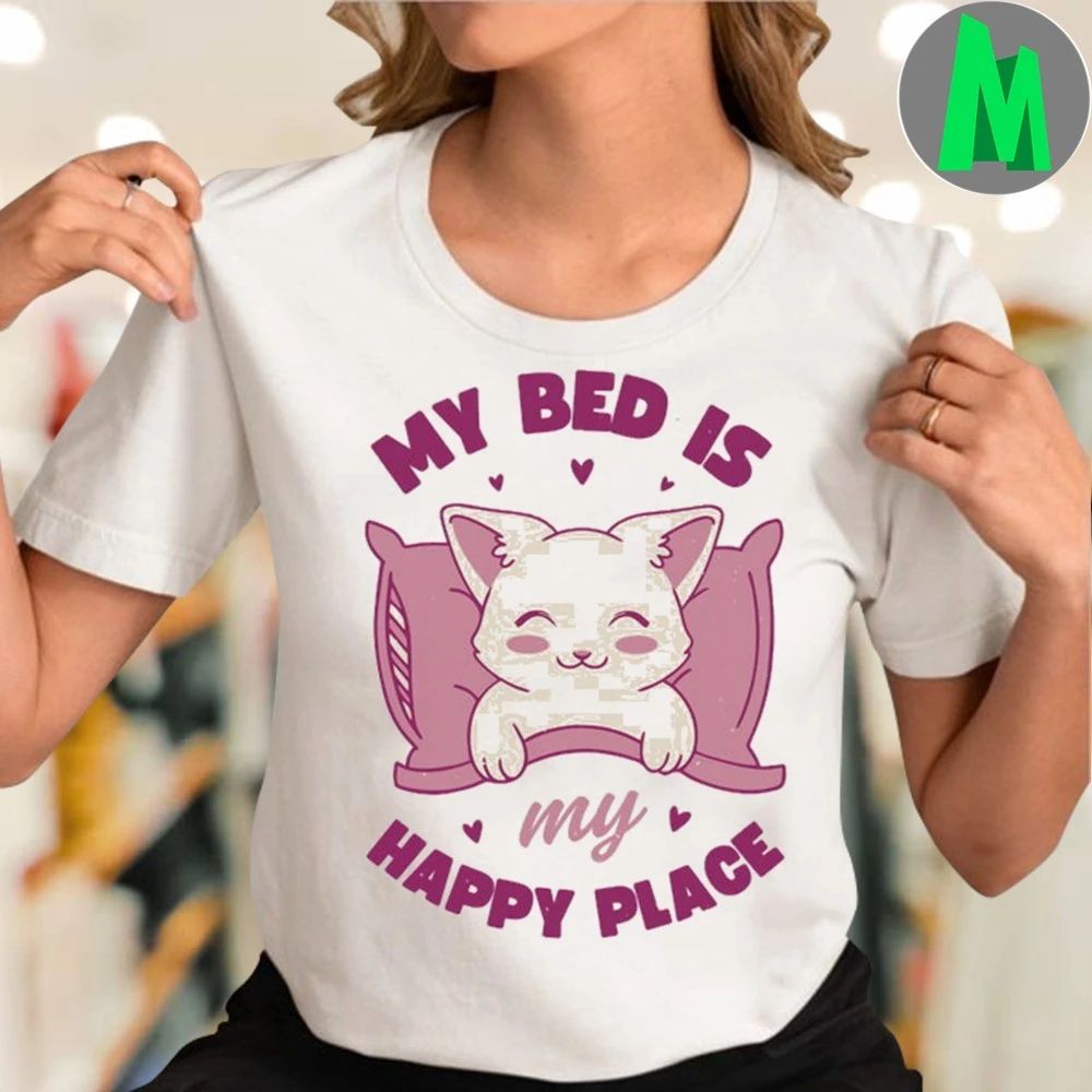 My Bed is my Happy Place Shirt