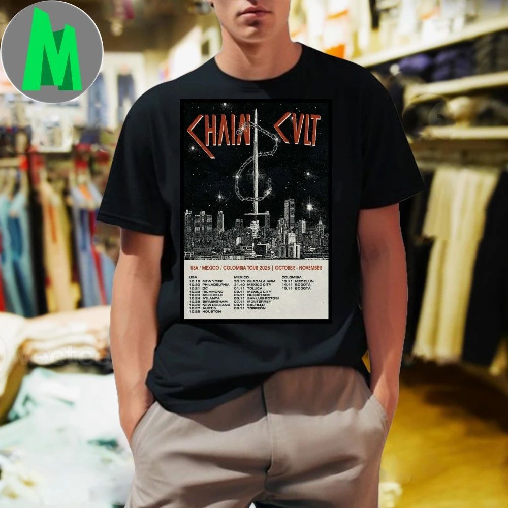 Chain Cult USA Mexico Colombia Tour Oct-Nov 2025 Poster Shirt