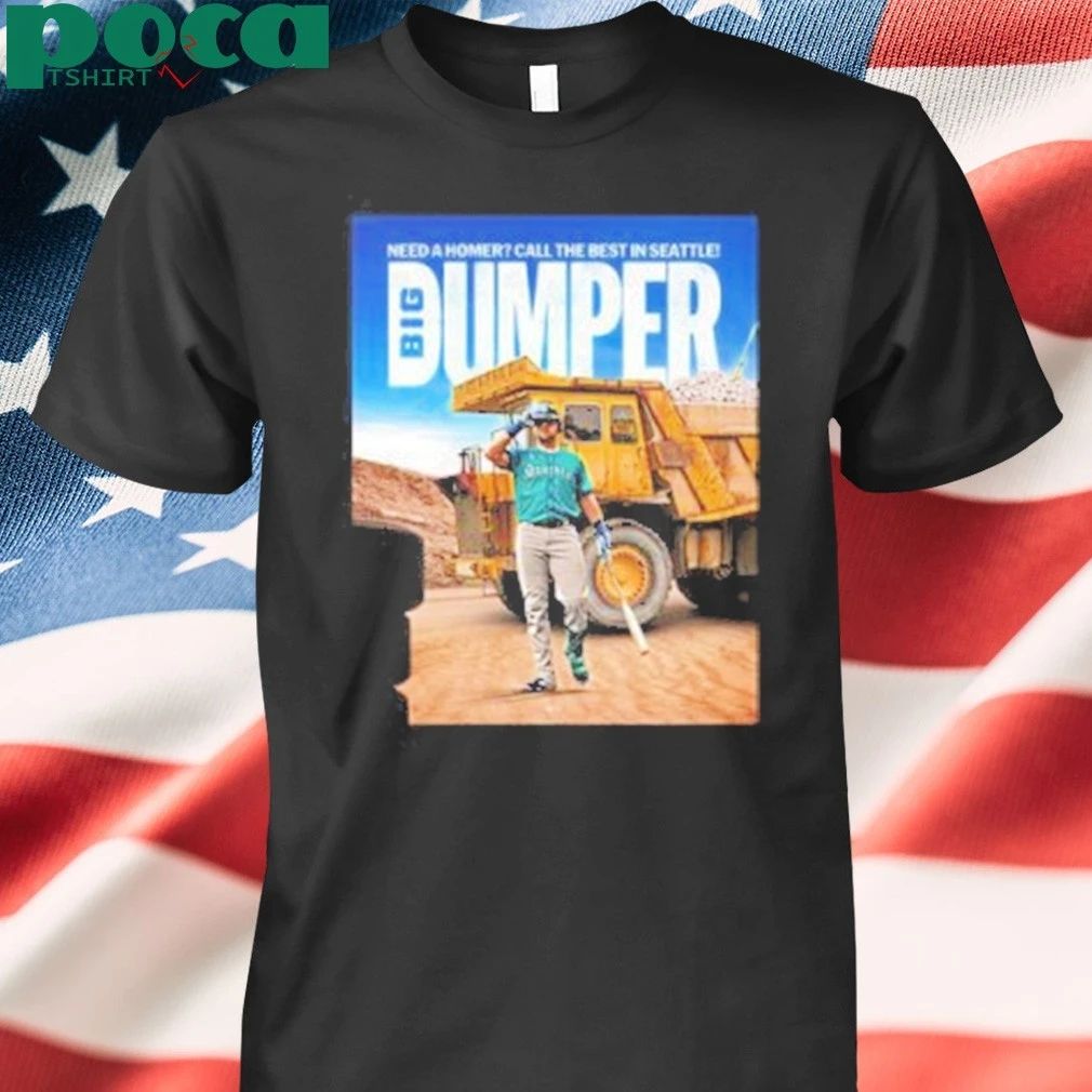 Cal Raleigh Seattle Mariners Home Run Big Dumper shirt