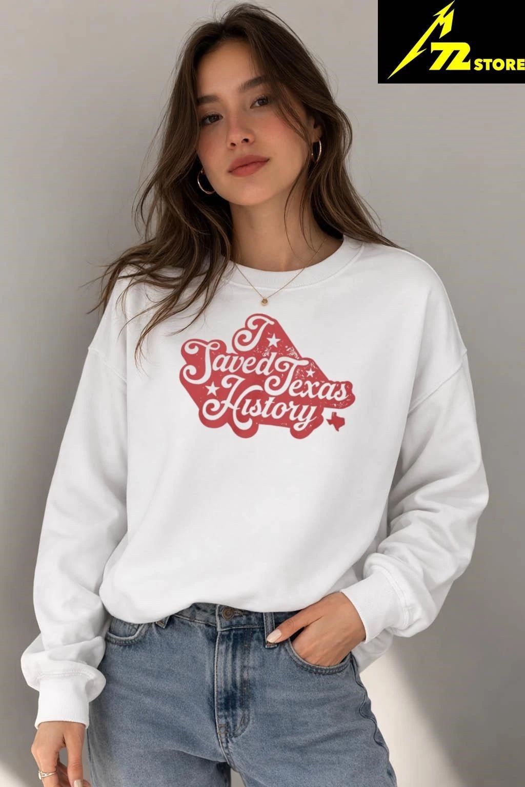 I Saved Texas History Shirt