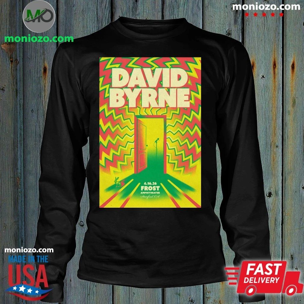 Original David Byrne In Stanford CA On April 16 2026 Poster Shirt