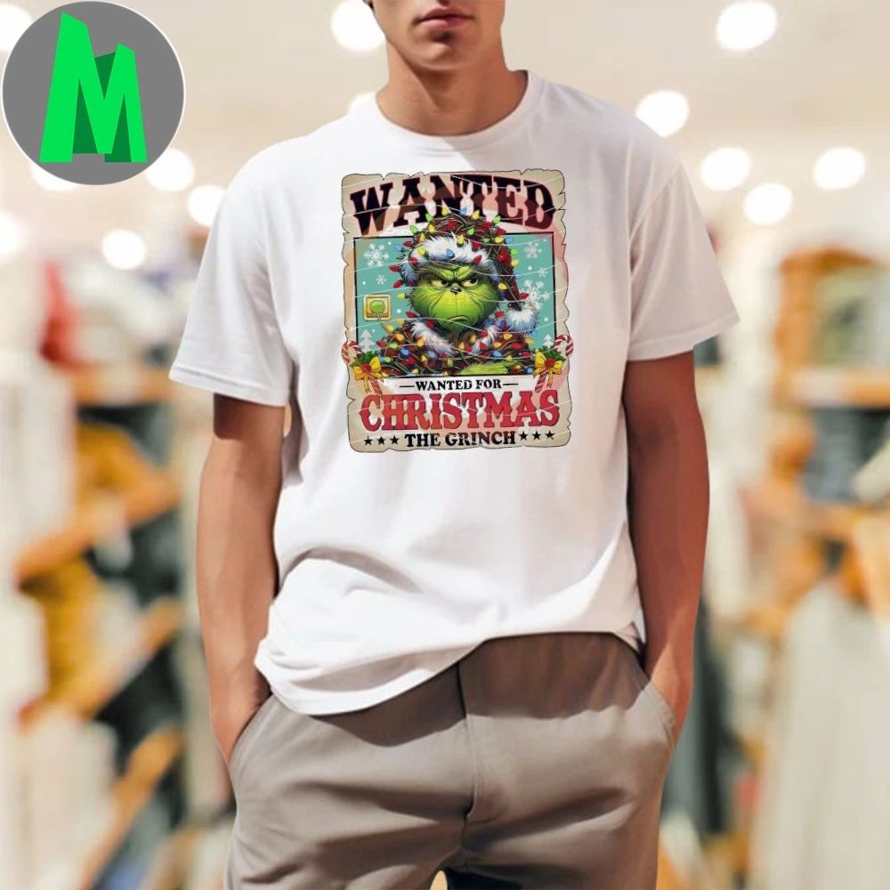 Wanted For Christmas The Grinch Christmas Shirt
