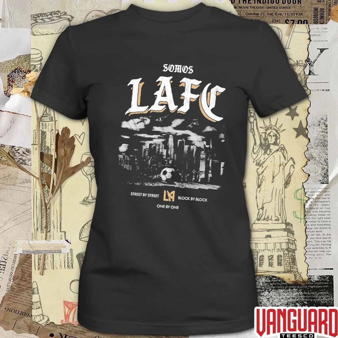 Somos LAFC Street By Street Block By Block One By One t-shirt
