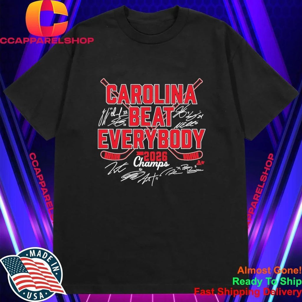 Carolina Hurricanes Hockey Beat Everybody 2026 Champs Signatures Shirt