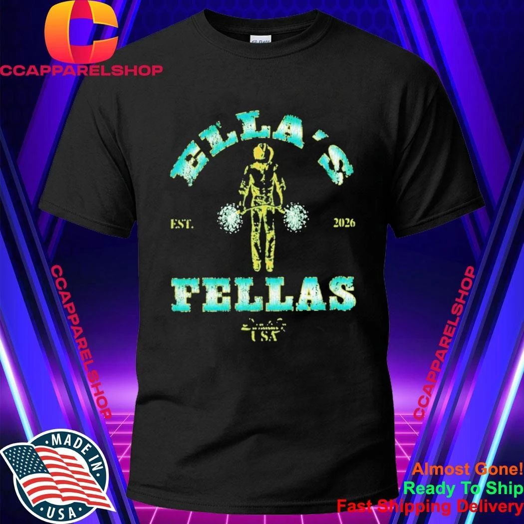 Ella Fella 2026 Shirt
