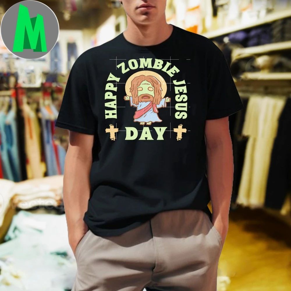 Happy Zombie Jesus Day Shirt