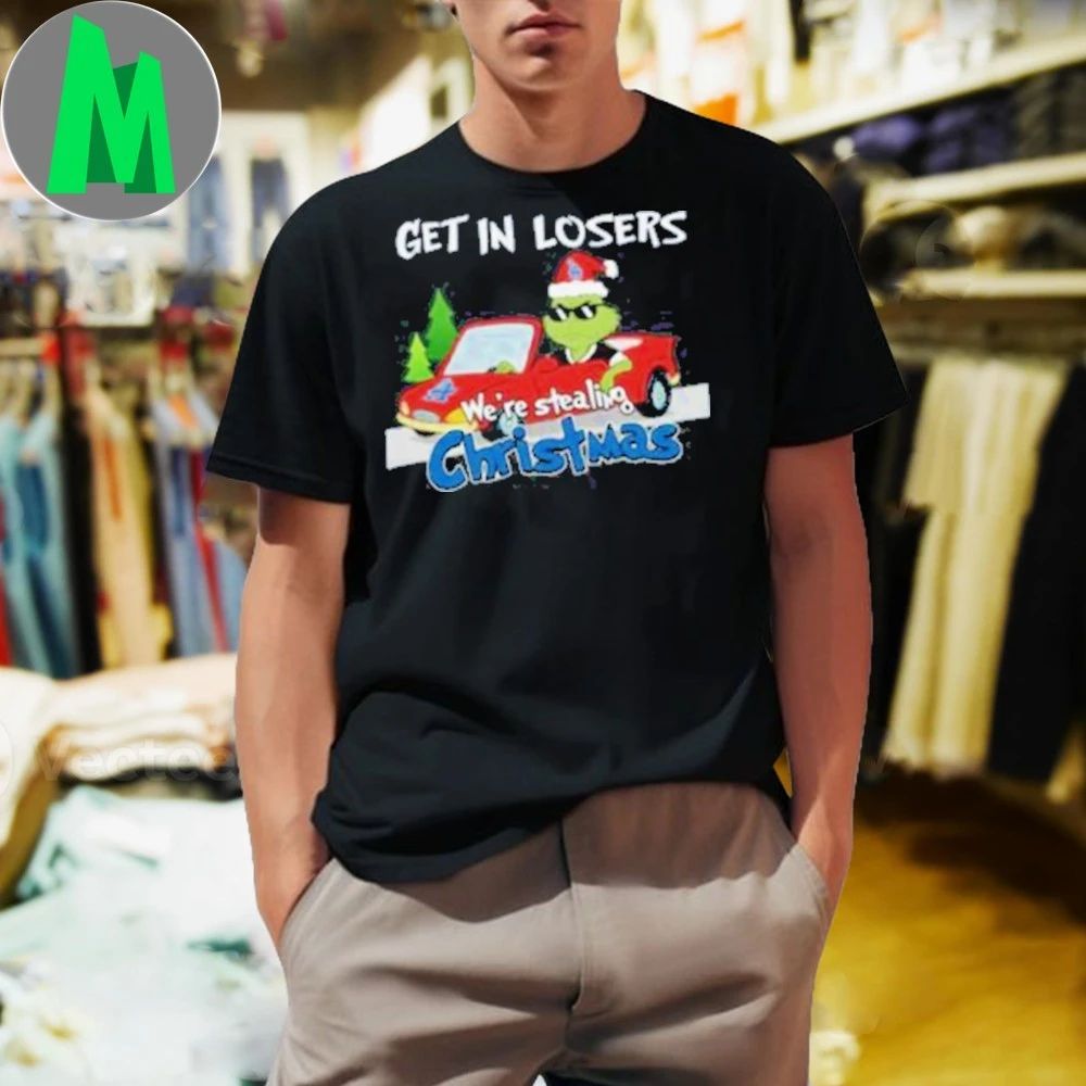 Los Angeles Dodgers Grinch Christmas Get In Losers We’re Stealing Christmas Holiday Logo Shirt