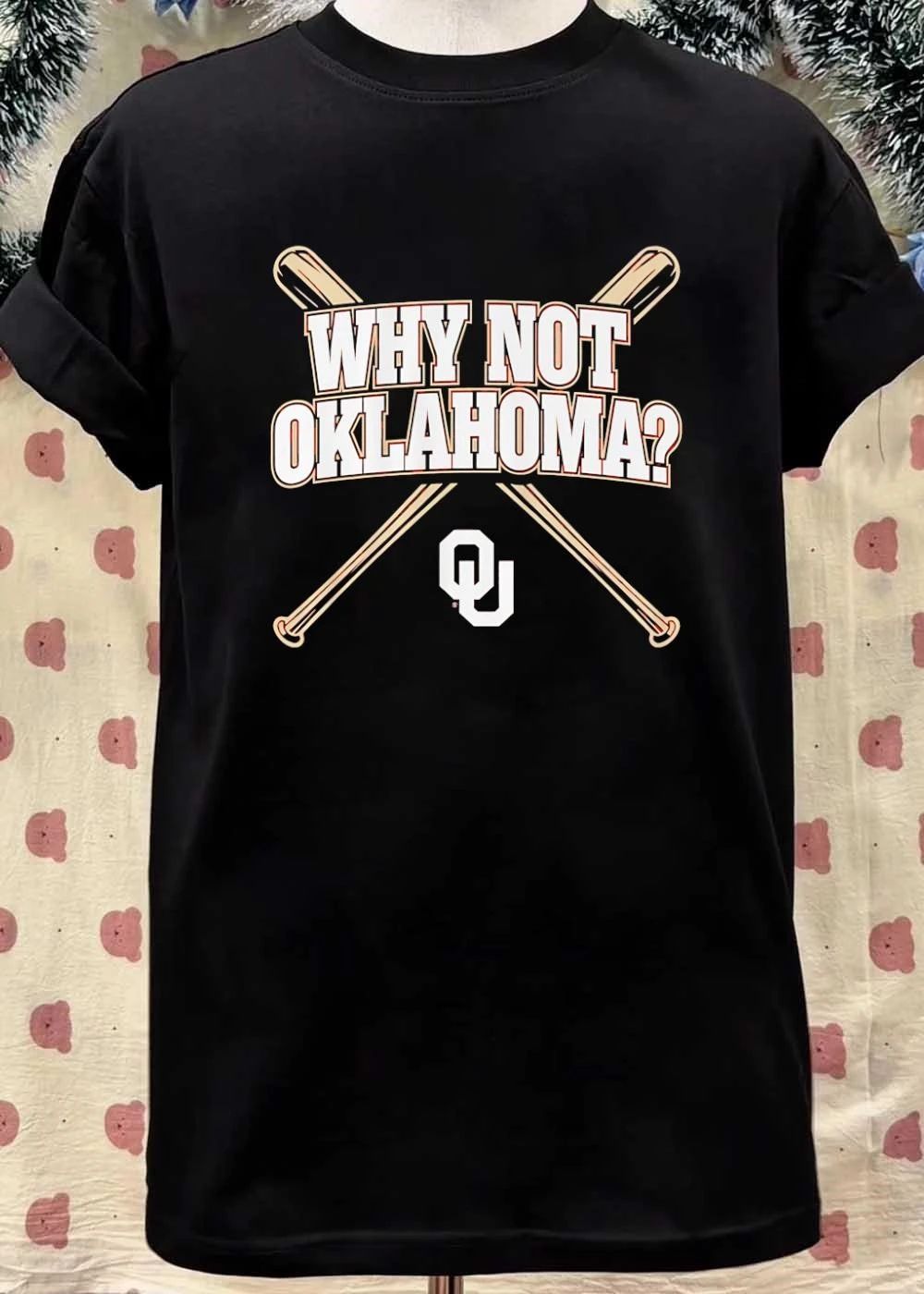 OU Baseball Fan Apparel Why Not Oklahoma Team T-Shirt