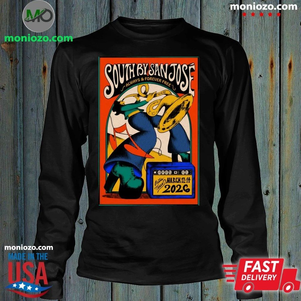 27th Annual South By San José 2026 In Austin TX Poster Shirt