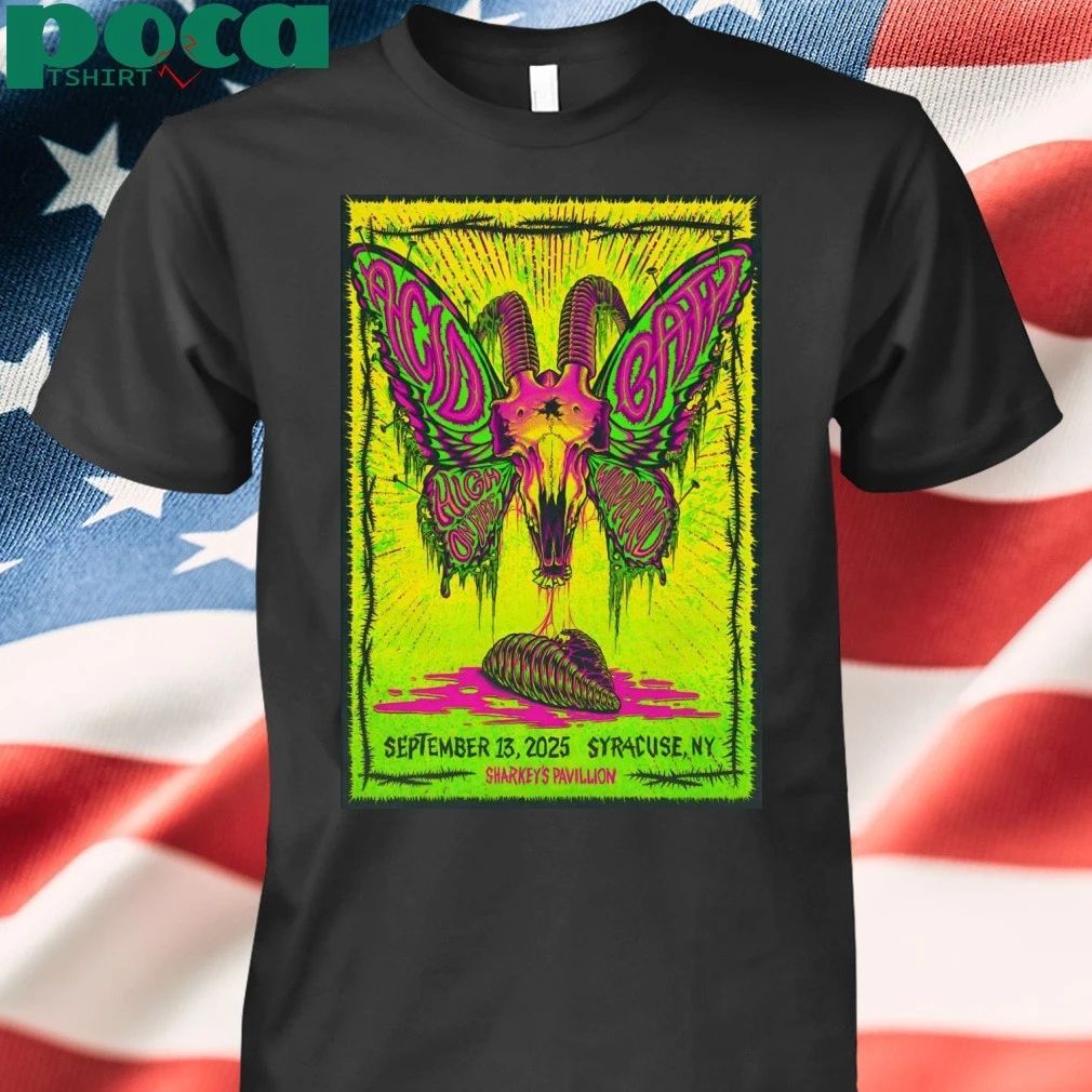 Acid Bath Syracuse NY 9.13.2025 Poster T-shirt
