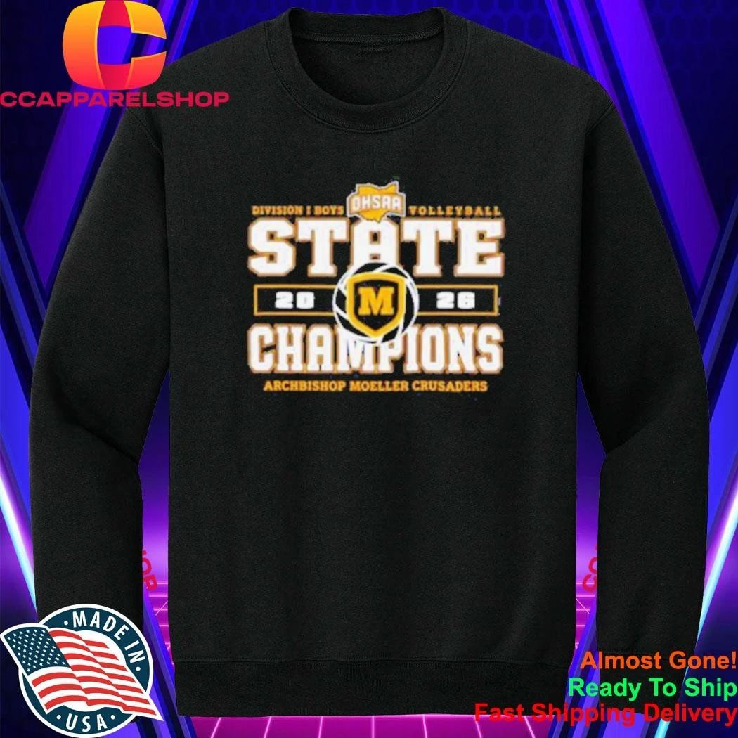 Archbishop Moeller Crusaders 2026 OHSAA Boys Volleyball D1 State Champions Shirt