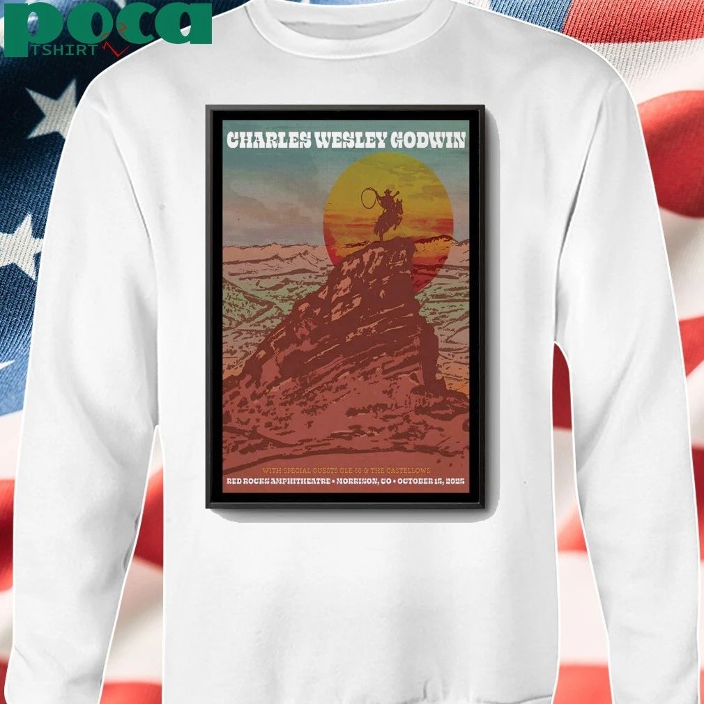 Charles Wesley Godwin Oct 15 2025 The Red Rocks Amphitheatre in Morrison, CO Oct 15, 2025 Event PosterCharles Wesley Godwi shirt