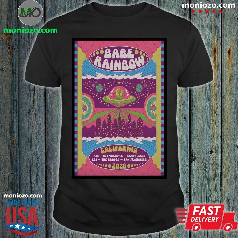 Original Babe Rainbow July 18 2026 Santa Cruz CA And July 19 2026 San Francisco CA Poster Shirt