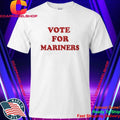 Vote For Mariners Shirt