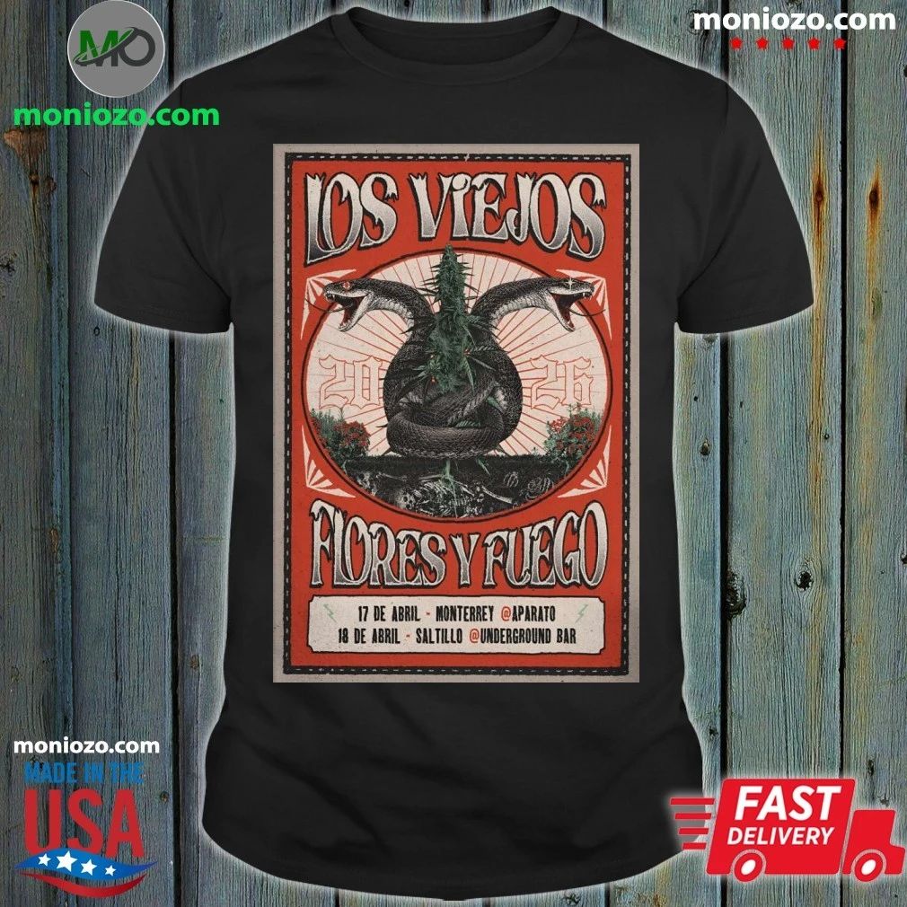Original Los Viejos And Flores Y Fuego Mexico 2026 Tour Poster T-Shirt
