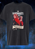The Handmaid’s Tale Special shirt