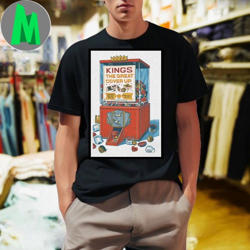 Original Kings The Great Cover Up Raleigh Nc Jan 23-24 30-31 Feb 13-14 2026 Poster Shirt