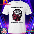 I Am A Museum Of Everyone I Love Red Skull Human Anatomy Optical Eyes Graphic Shirt