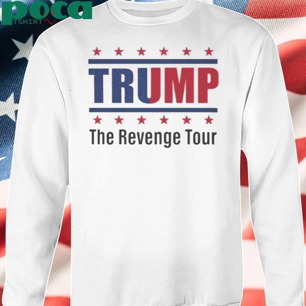 Trump The Revenge Tour Shirt