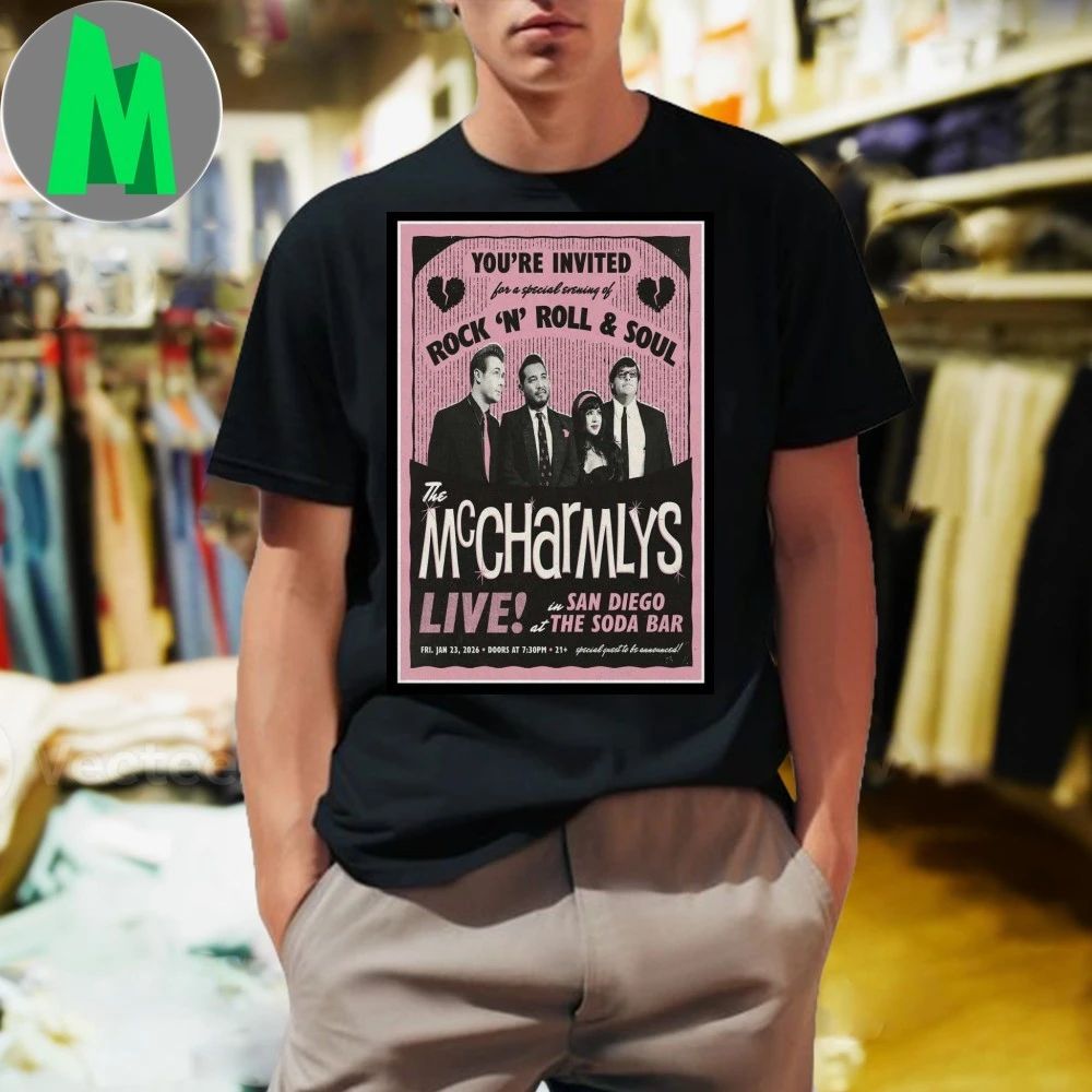 The McCharmlys Jan 23 2026 The Soda Bar San Diego, CA Poster Shirt