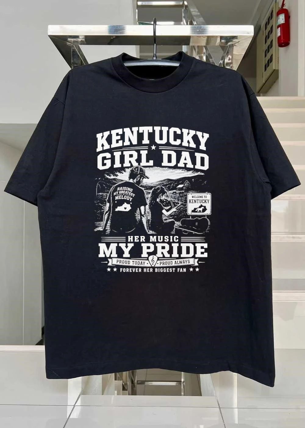 Forever Her Biggest Fan, Kentucky Girl Dad Raising My Greatest Melody Her Music My Pride Proud Today Always T-Shirt