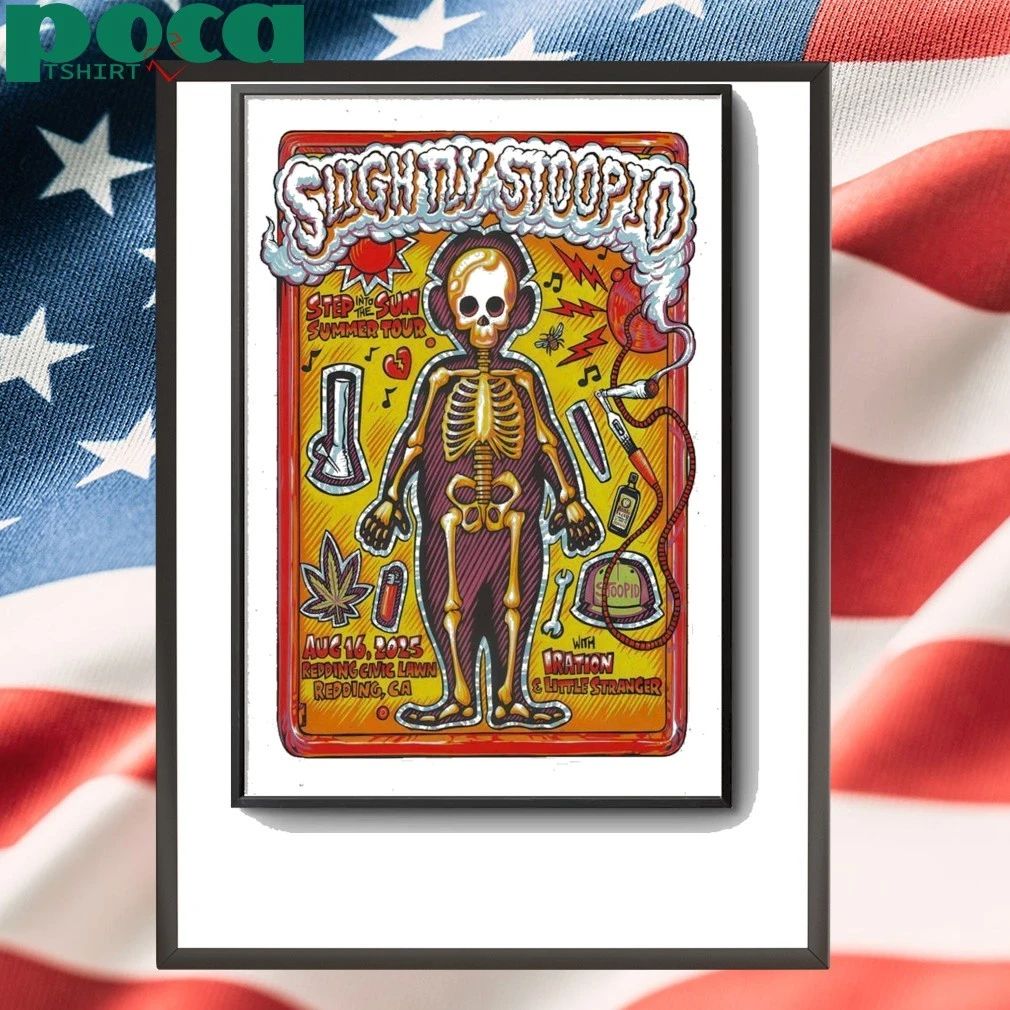 Slightly Stoopid In Redding CA Aug 16 2025 Poster shirt