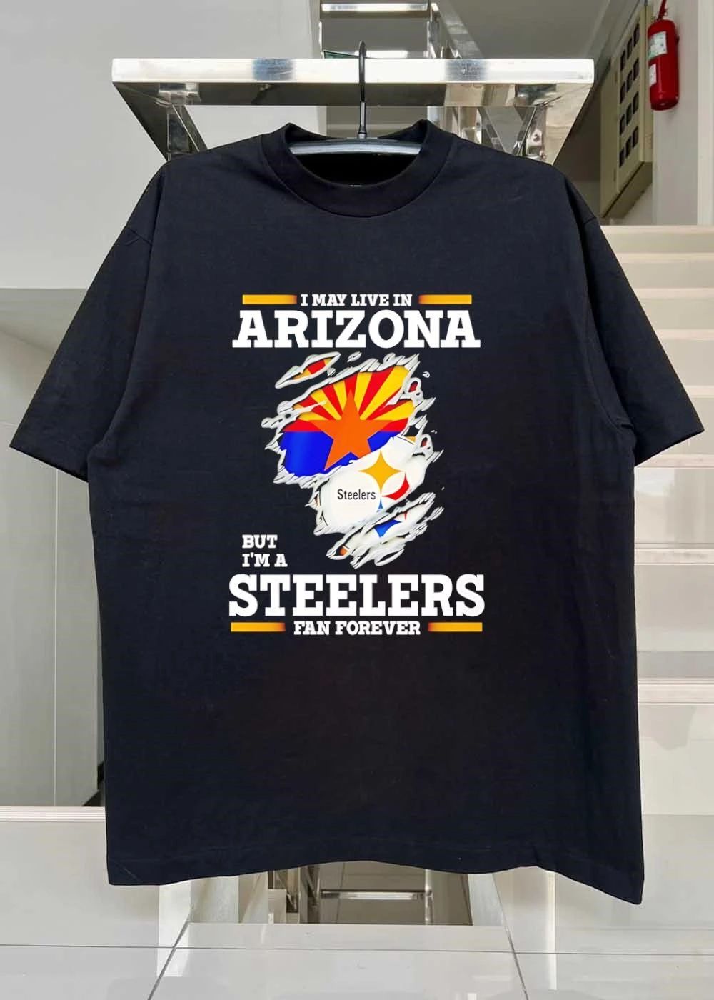 I may live in Arizona but I’m a Steelers fan forever shirt