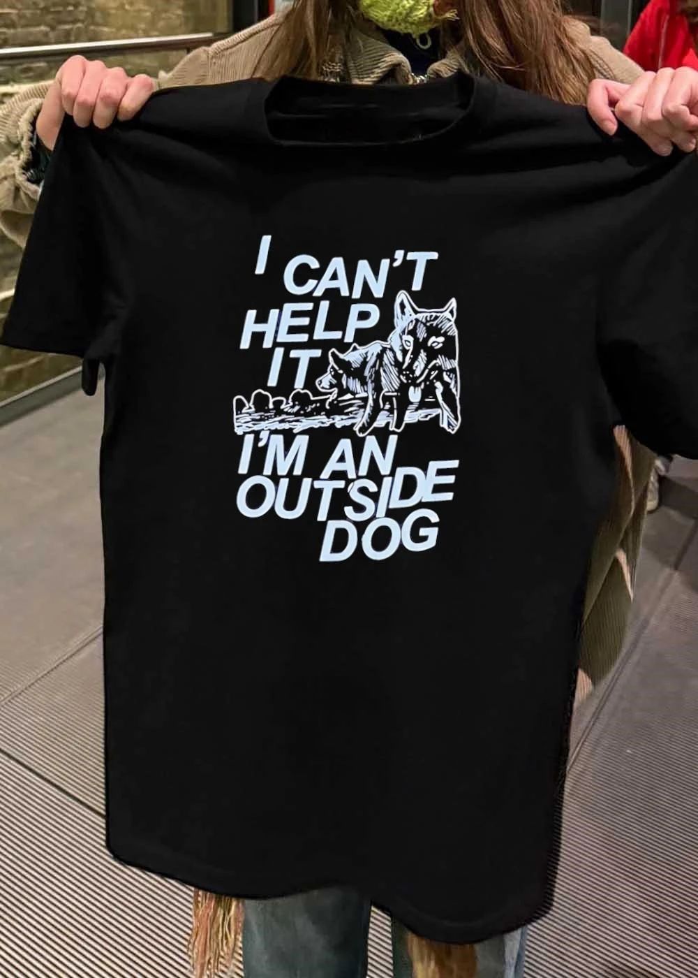 Wolf Dog I cant Help it Im an outside dog shirt