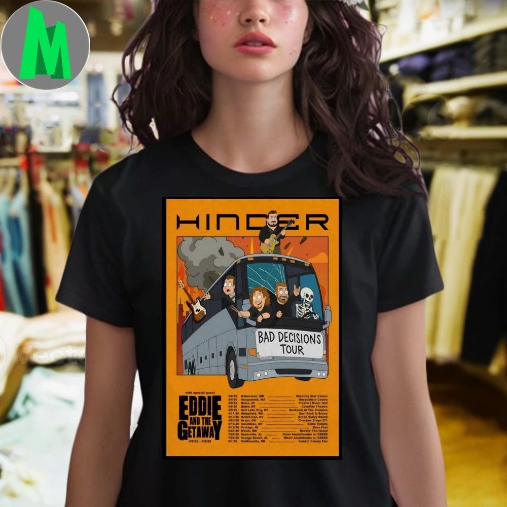 Original Hinder Bad Decisions 2026 Shows Poster T-Shirt