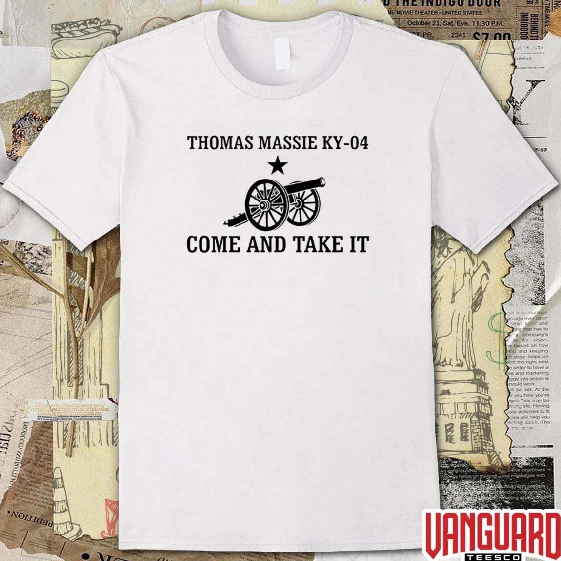 Thomas Massie Ky-04 Come And Take It t-shirt