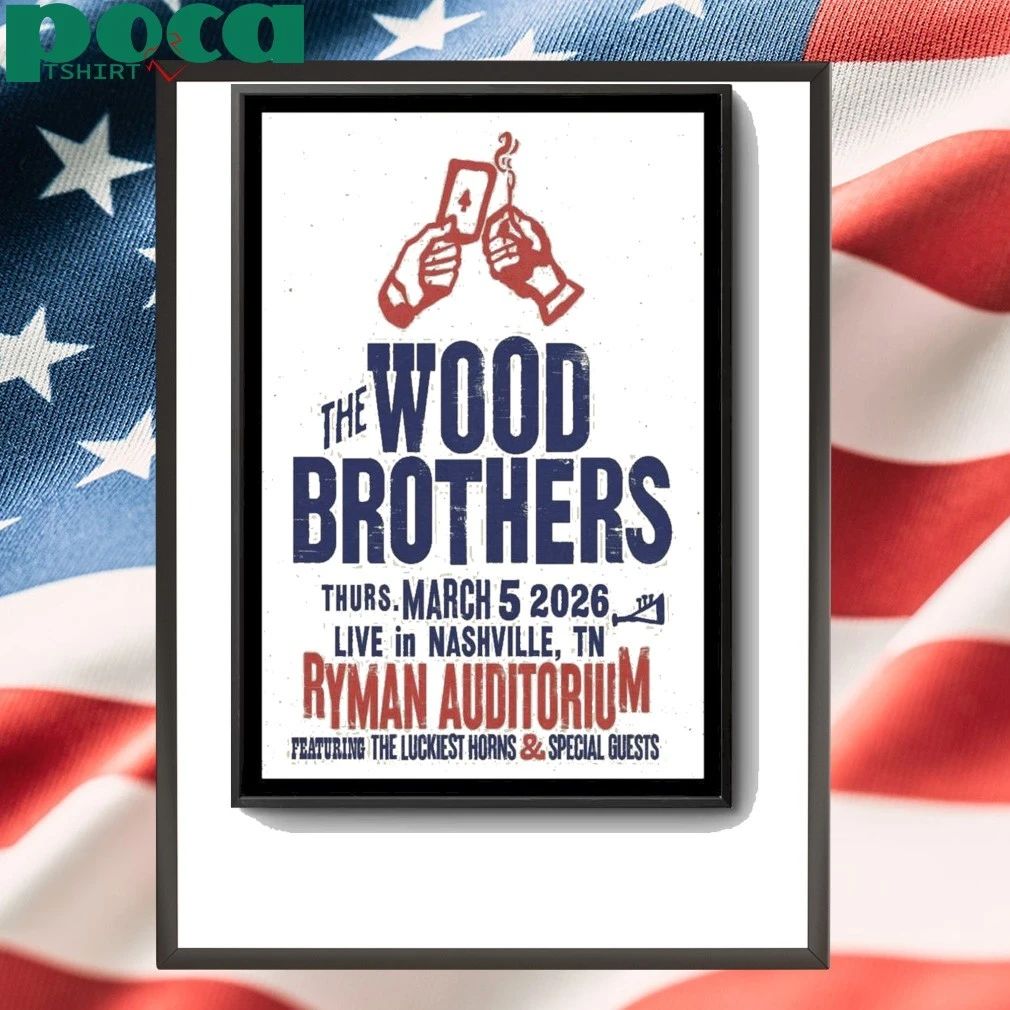 The Wood Brothers March 5 2026 Nashville, Tennessee Poster shirt
