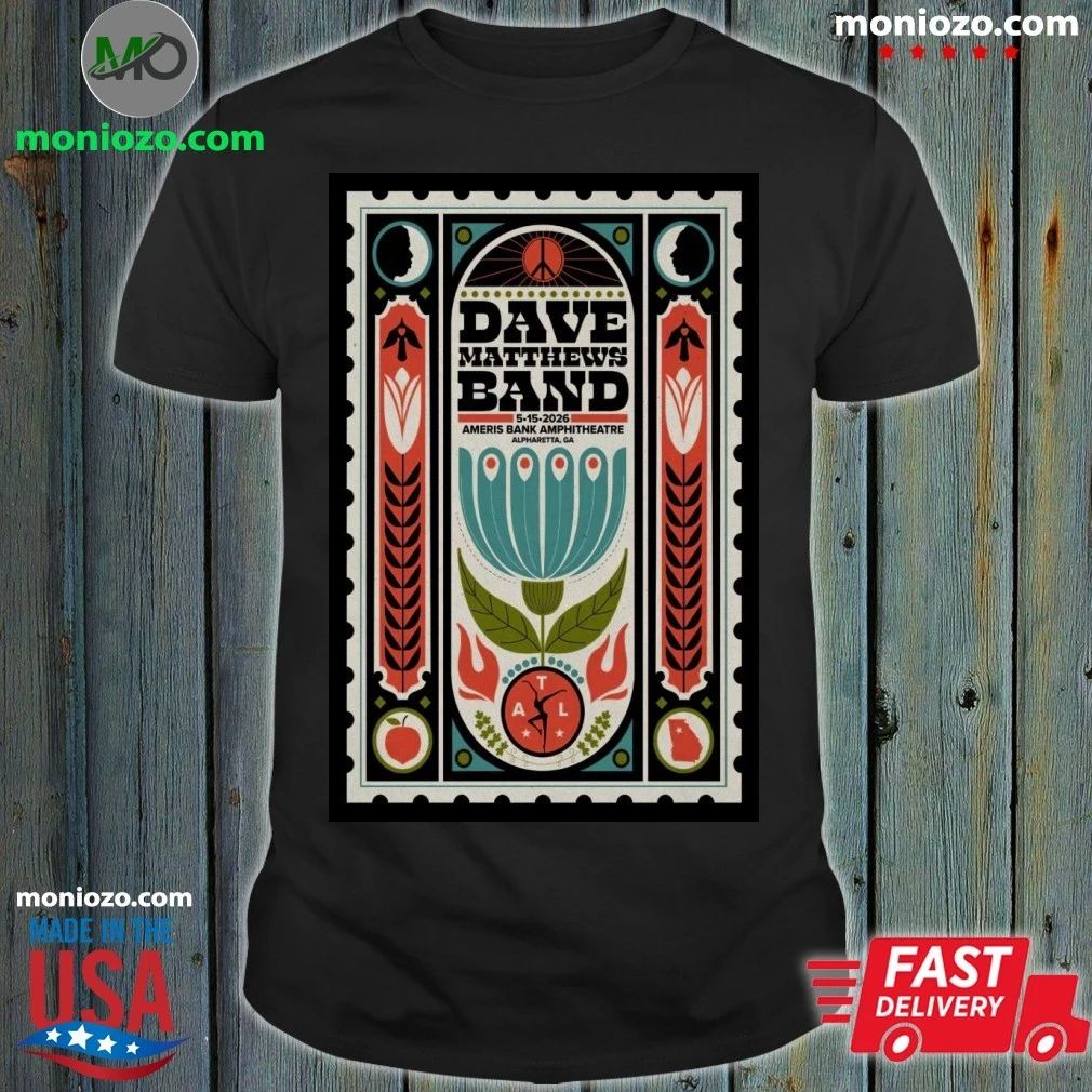 Dave Matthews Band Concert Tour Alpharetta, Georgia May 15, 2026 Poster T-Shirt