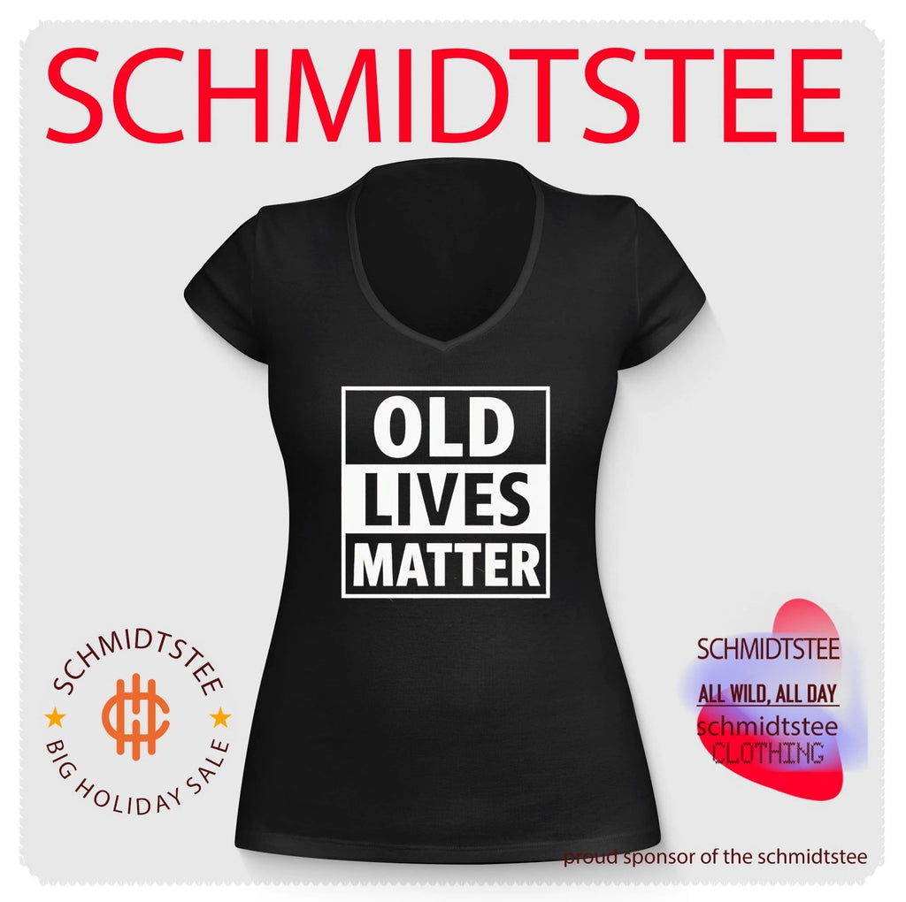 Old lives matter shirt