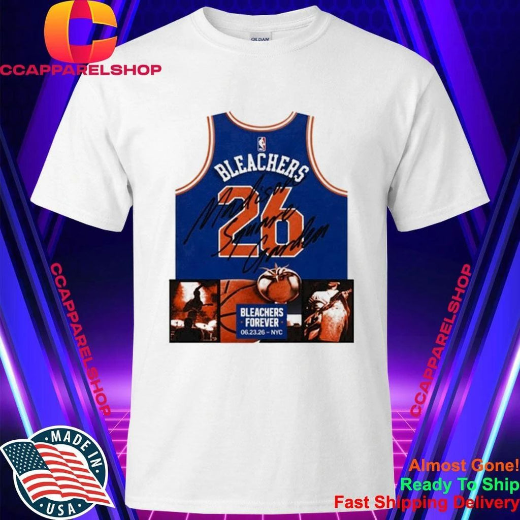 Bleachers Forever Shirt New York, NY 2026 Signed Shirt